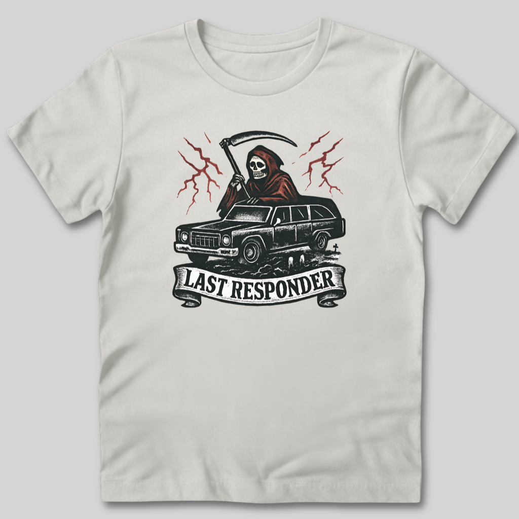 Last Responder T-Shirt
