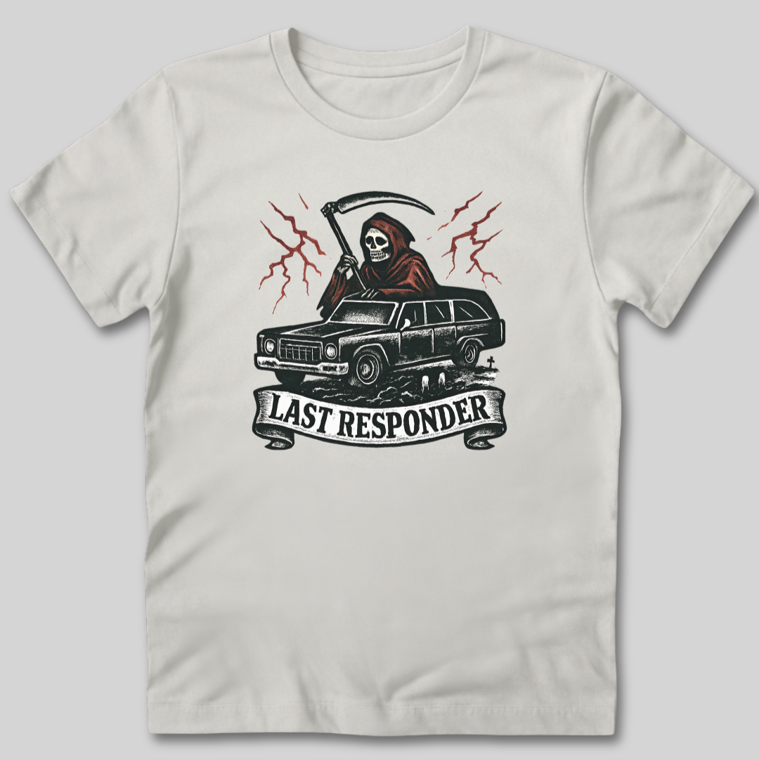 Last Responder T-Shirt