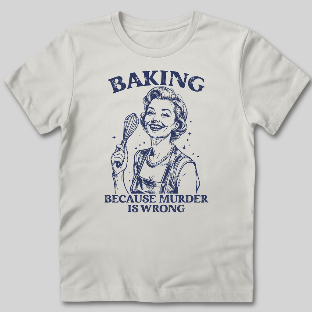 Baking Not Murder T-Shirt
