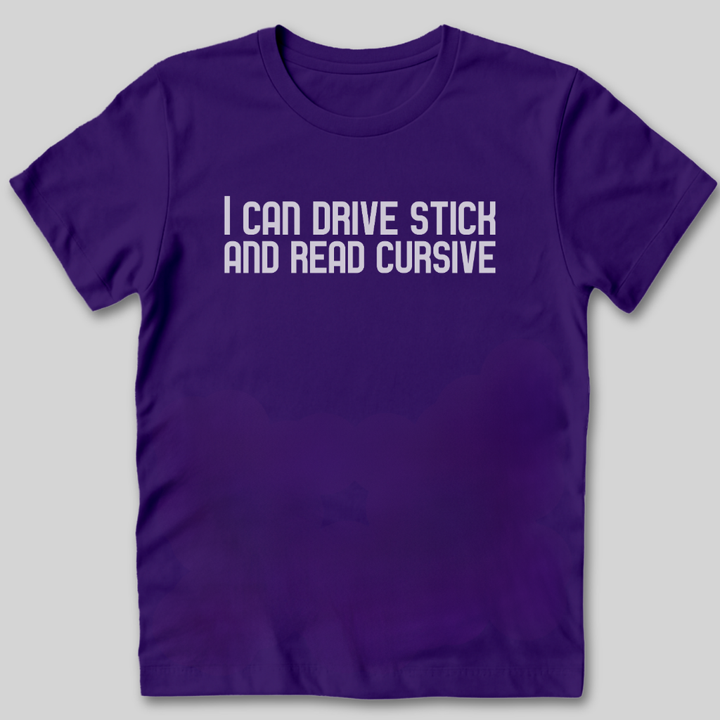 I Can Drive Stick T-Shirt