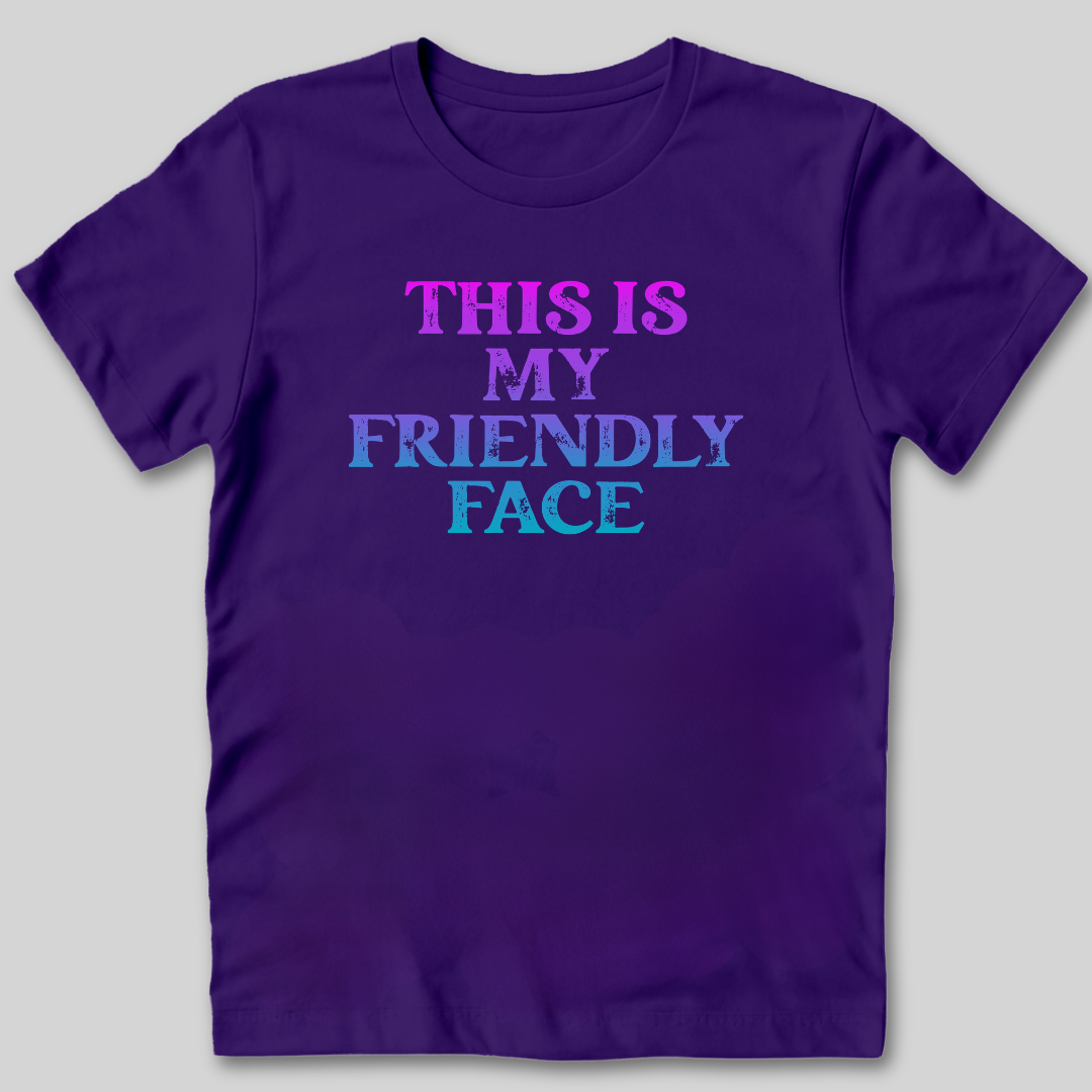 This Is My Friendly Face T-Shirt