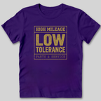 High Mileage Low Tolerance T-Shirt