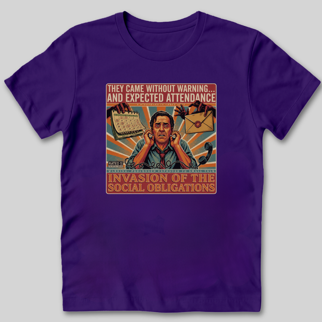 Invasion of the Social Obligations T-Shirt