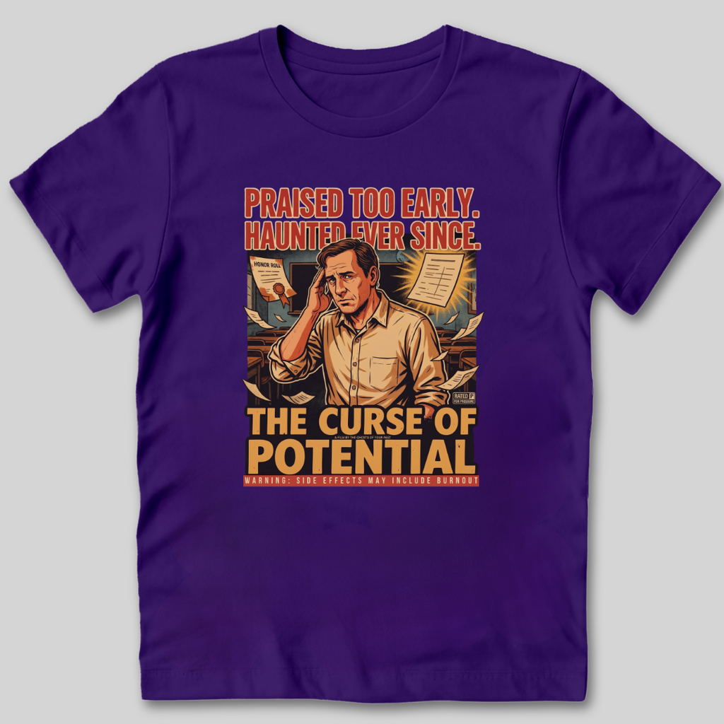 Curse of Potential T-Shirt
