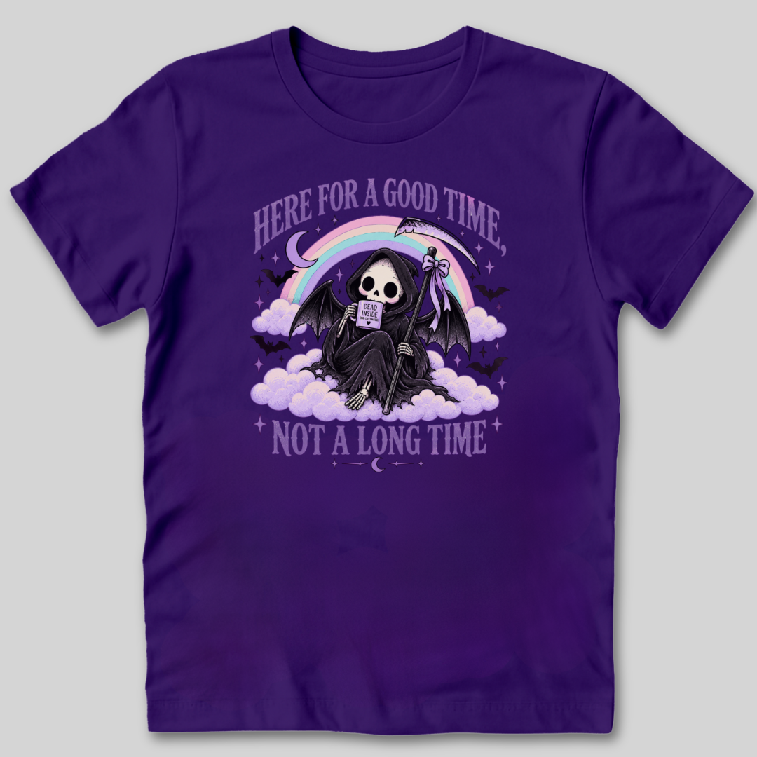 Here For a Good Time T-Shirt
