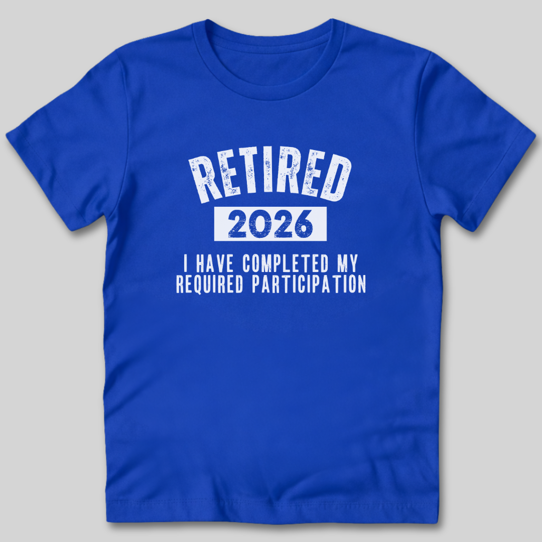 Completed My Required Participation T-Shirt