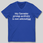 My Favorite Group Activity V-Neck T-Shirt