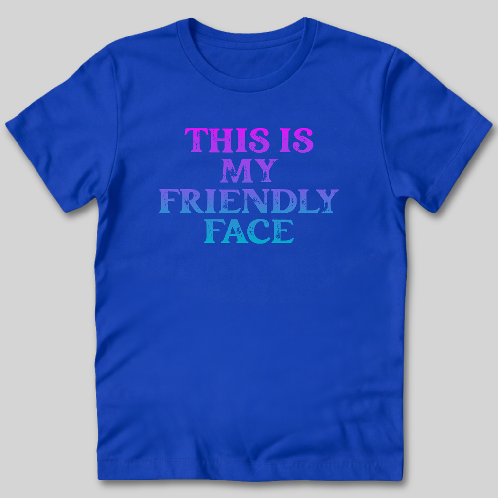 This Is My Friendly Face T-Shirt