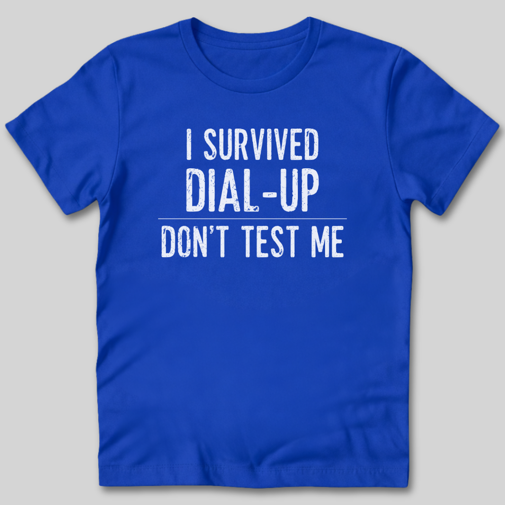 I Survived Dial-Up T-Shirt
