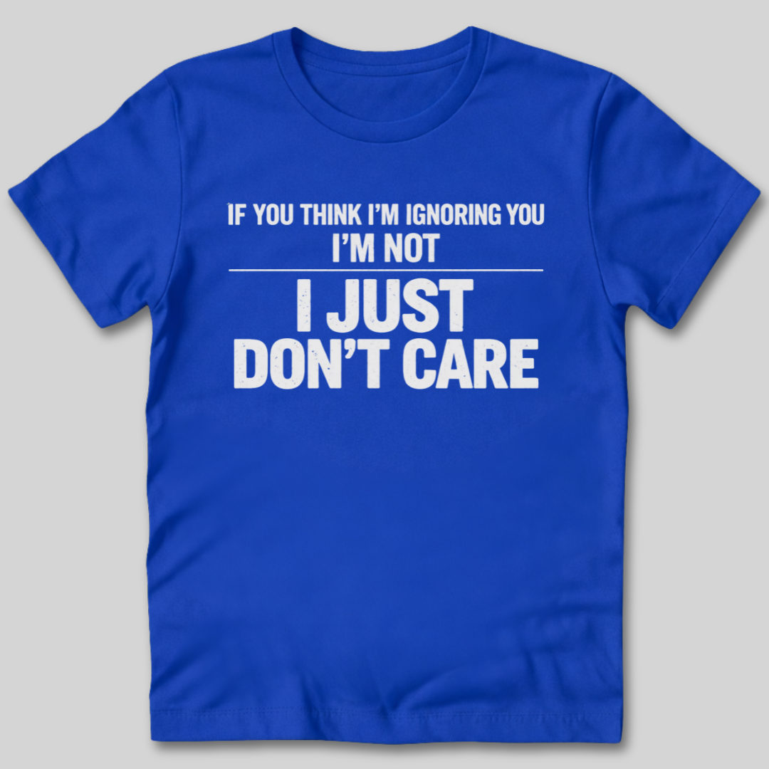 Don't Care T-Shirt