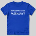 Mentally Stable T-Shirt