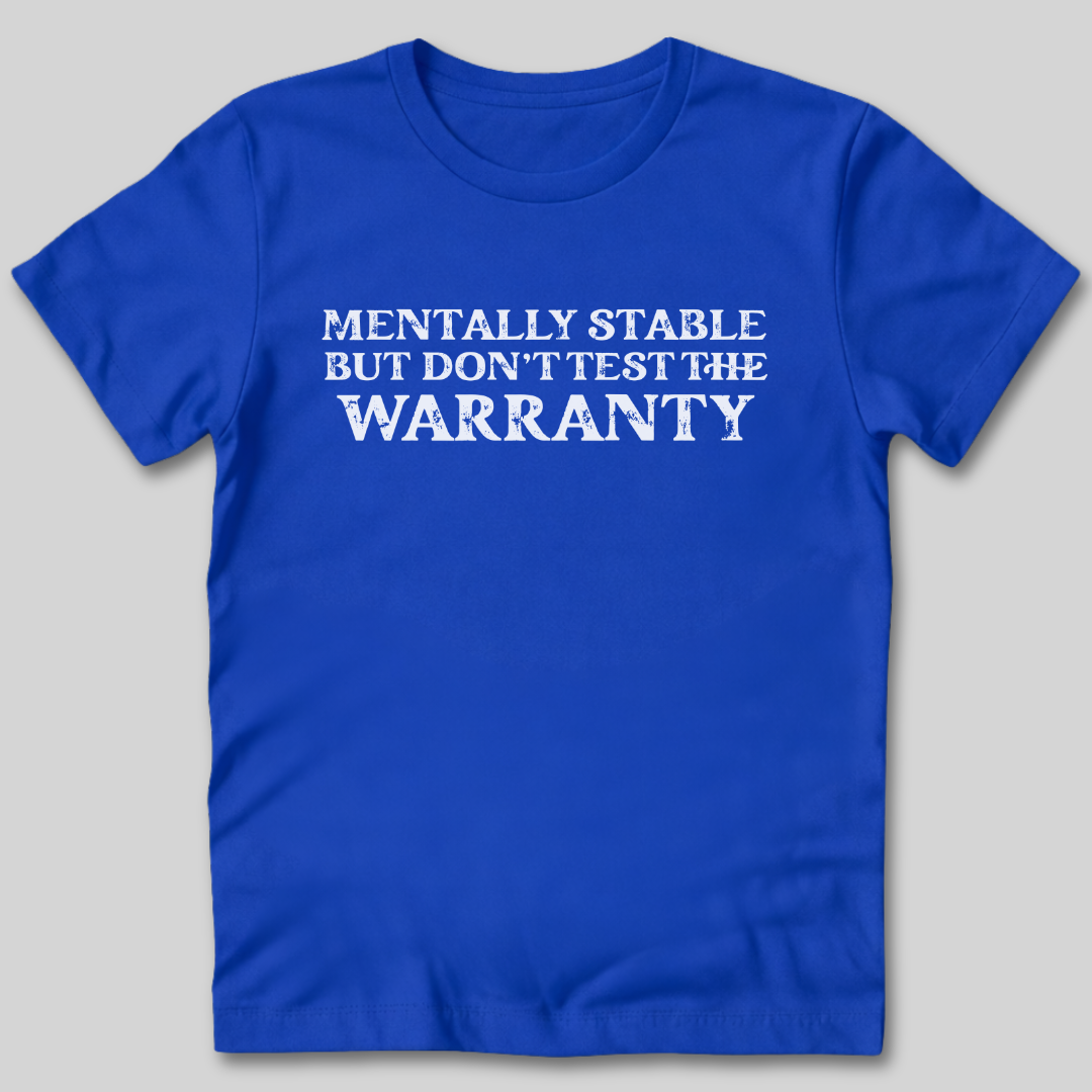 Mentally Stable T-Shirt