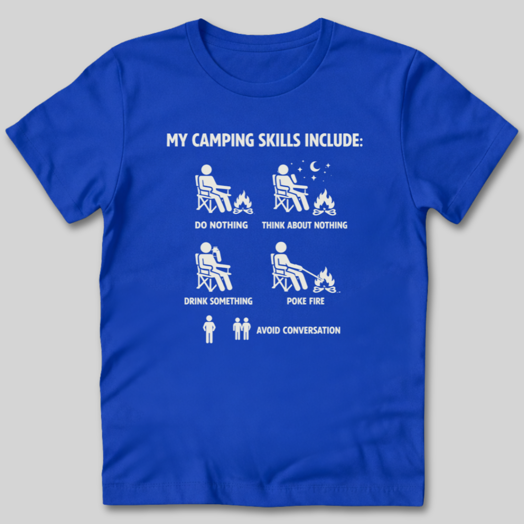Camping Skills T-Shirt