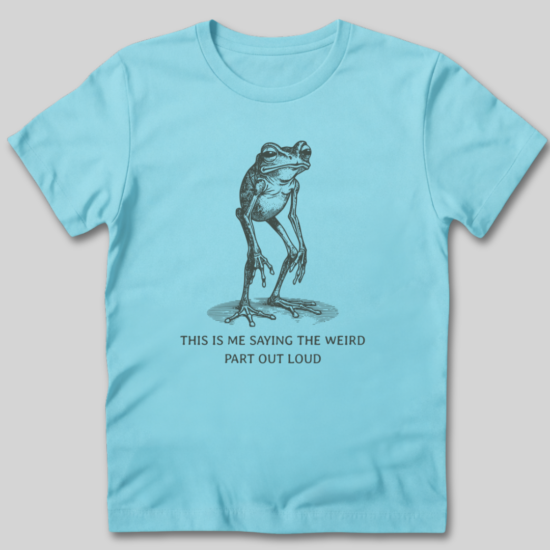Weird Part Out Loud T-Shirt