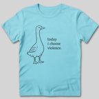 I Choose Violence T-Shirt