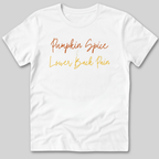 Pumpkin Spice and Lower Back Pain T-Shirt