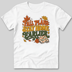 Fall Plans: Stay Home Earlier T-Shirt